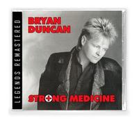 Bryan Duncan - Strong Medicine [Compact Discs]