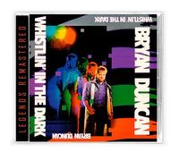Bryan Duncan - Whisltin' In The Dark [Compact Discs]