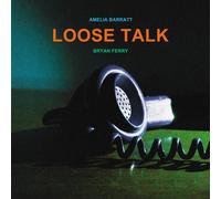 Bryan Ferry et Amelia Barratt – Loose Talk – Vinyle 12" pochette gatefold – The Orchard