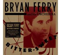 Bryan Ferry and His Orchestra Bitter-sweet (CD) Album (PRESALE 27/02/2026)