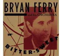 Bryan Ferry and His Orchestra Bitter-sweet (Vinyl) 12" Album