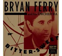 Bryan Ferry and His Orchestra Bitter-sweet (Vinyl)