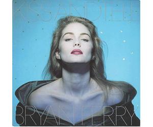 Bryan Ferry - BRYAN FERRY - KISS & TELL - [7"]