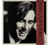 Bryan Ferry - He'll Have To Go / Windswept / Is You Love Strong Enough? / Carrickfergus [12" Vinyl]