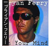 Bryan Ferry - In Your Mind
