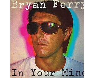 Bryan Ferry - In Your Mind