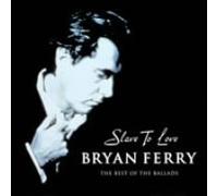 Bryan Ferry [Ltd.Re-Issue] - Slave to Love:Ballads Best +1