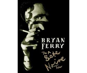 Bryan Ferry: The Bete Noire Tour