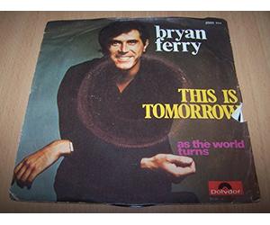 Bryan Ferry - This Is Tomorrow / As The World Turns - 45 tours - 7"