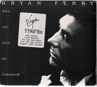Bryan Ferry - Will You Still Love Me Tomorrow