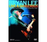 Bryan Lee : Live And Dangerous