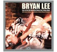 Bryan Lee - Live At The Old Absinthe House Bar... Friday Night [Vinyl] 180 Gram
