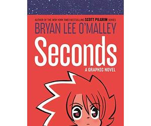 Bryan Lee O'Mall - Seconds A Graphic Novel - Hardback - E245z
