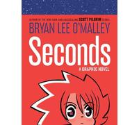 Bryan Lee O'Malley Seconds (Relié) Original Fiction