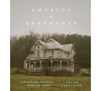 Bryan Sansivero America the Abandoned (Relié)