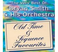 Bryan Smith - Old Time & Sequence Favourites [UK Import]