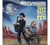 Bryan & the Haggards - Merles Just Want.. -Digi-
