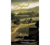 Bryant Acres: The Second Generation and Beyond 1854-1870