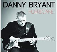 Danny Bryant – Hurrican – Import