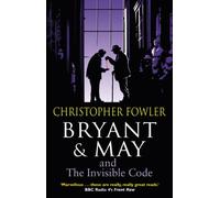 Bryant & May and the Invisible Code: (Bryant & May Book 10)