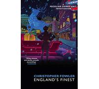 Bryant May Englands Finest by Christopher Fowler Christopher Fowler (Auteur)