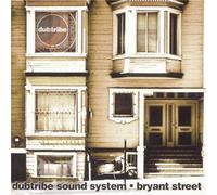 Bryant Street by Dubtribe Sound System (1999) Audio CD