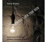Bryars, Gavin -Ensemble- - Nothing Like the Sun