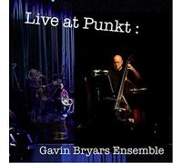 Gavin Bryars Ensemble & Live At Punkt - Live at Punkt
