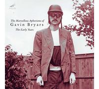 Bryars : Les merveilleux Aphorismes de Gavin Bryars