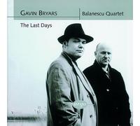 Bryars – The Last Days : Quatuors à cordes Nos. 1 & 2 – Quatuor Balanescu – Argo