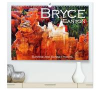 Bryce Canyon, Sunrise and Sunset points (High Quality Premium Wall Calendar 2026 DIN A2 landscape),CALVENDO 12 Month Wall Calendar: Take some ... visit this incredible tourist spot as well.