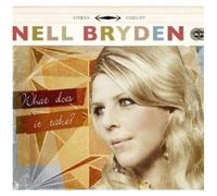 Bryden, Nell - What Does It Take?