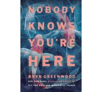 Bryn Greenwood Nobody Knows You're Here (Poche)