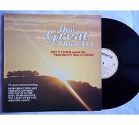 BRYN YEMM / TREORCHY MALE CHOIR How Great Thou Art vinyl LP