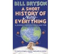 Bryson, B : Brève histoire de presque tout