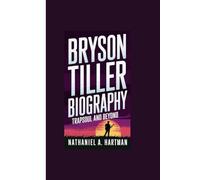 BRYSON TILLER BIOGRAPHY: Trapsoul and Beyond