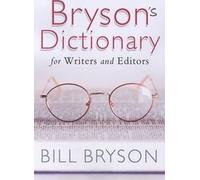 Bryson's Dictionary for Writers and Editors (Dictionnaire Bryson pour les écrivains et les rédacteurs)