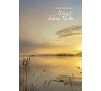 Brzegi dobrej Rzeki - Tomasz Dzierżanowski (Buch auf Polnisch)
