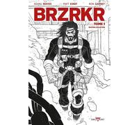 BRZRKR T01 - Édition NB - Keanu Reeves - Delcourt - cartonné - Comics