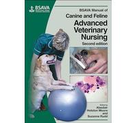 BSAVA Manual of Canine and Feline Advanced Veterinary Nursing Alasdair Hotston Moore (Auteur)