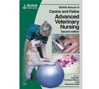BSAVA Manual of Canine and Feline Advanced Veterinary Nursing Alasdair Hotston Moore (Auteur)