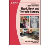 Bsava Manual Of Canine And Feline Head, Neck And Thoracic Surgery