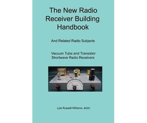 BSEE, Lyle, Russell Williams The New Radio Receiver Building Handbook (Poche)