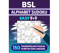 BSL Alphabet Sudoku (Easy) - 150 Fingerspelling Puzzles in British Sign Language