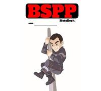 BSPP NoteBook: Le cahier de Note Pour Les Pompiers De Paris
