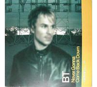 BT - BT - Never Gonna Come Back Down - Ministry Of Sound - MOSBTT1