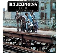 BT Express - Do It ('til You're Satisfied) + 2
