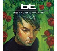 Bt - These Hopeful Machines [Import Allemand]