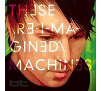 These Re-Imagined Machines