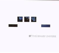 Bt - This Binary Universe by Bt (2006) Audio CD